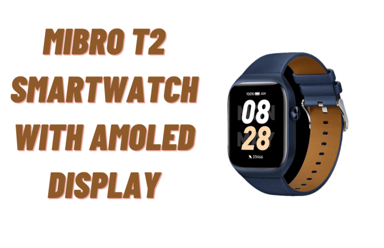 Mibro T2 Smartwatch with AMOLED Display