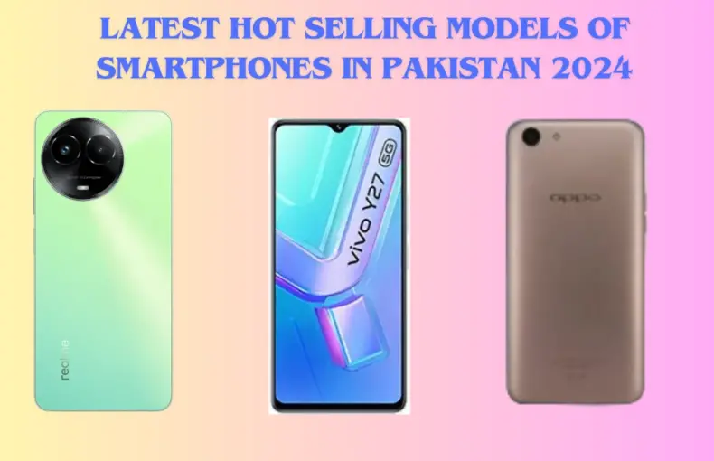 Latest hot selling models of Smartphones
