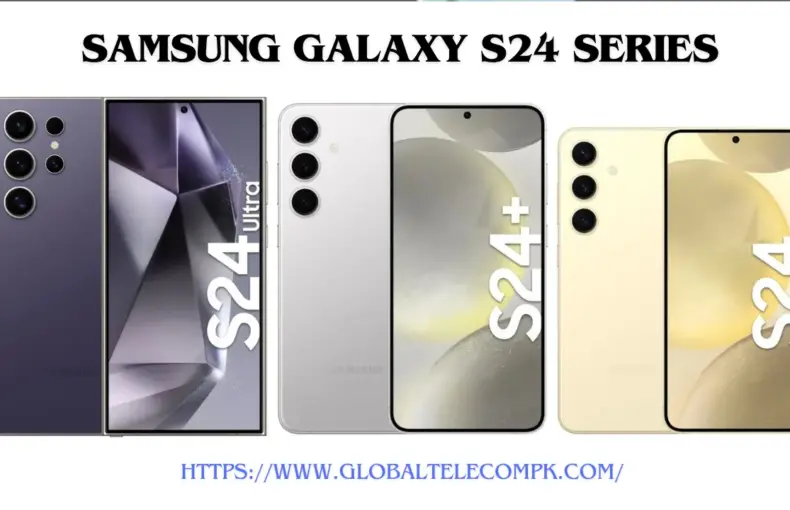 Samsung Galaxy s24 Series